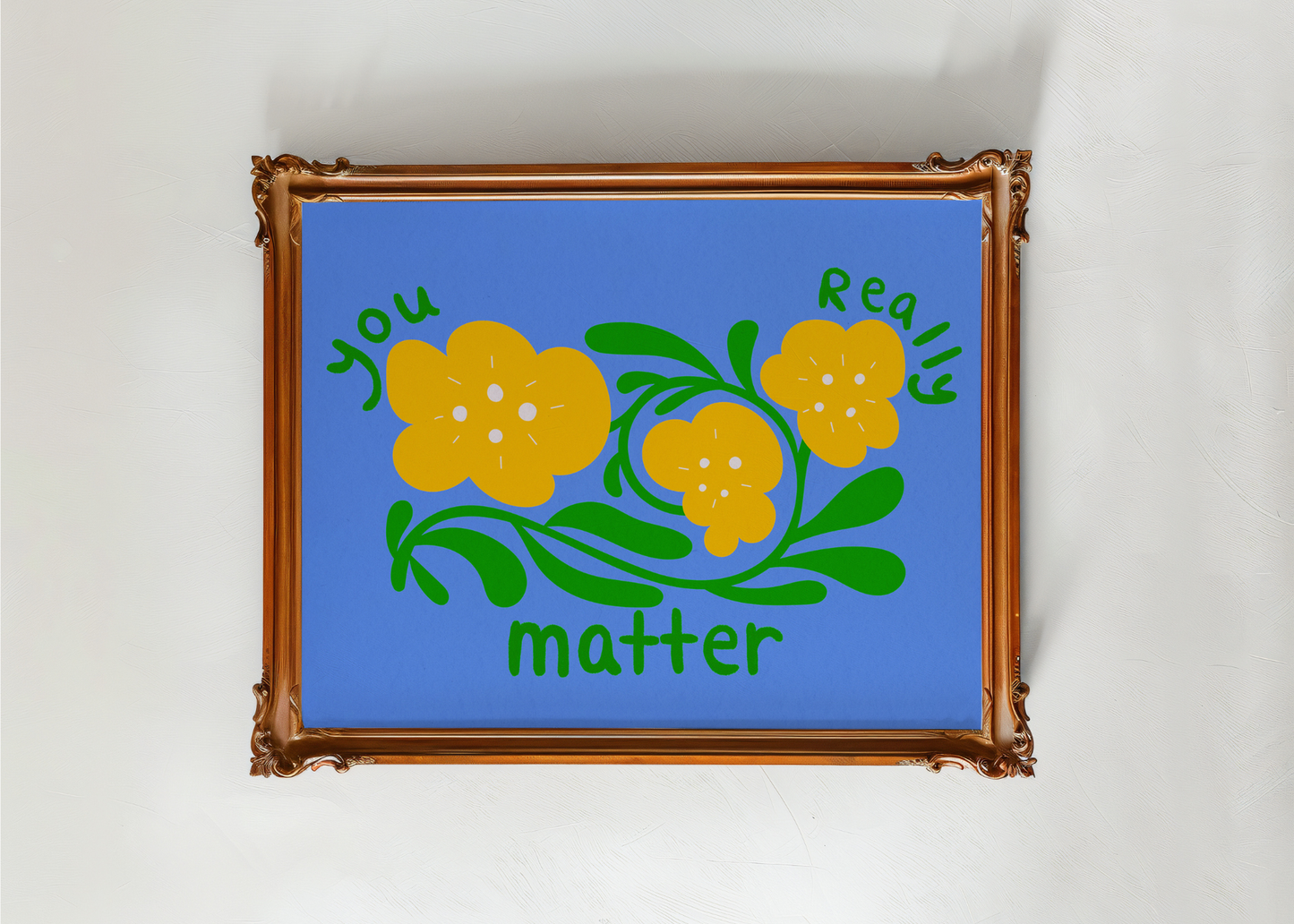 You Really Matter, Green— Digital Art Print