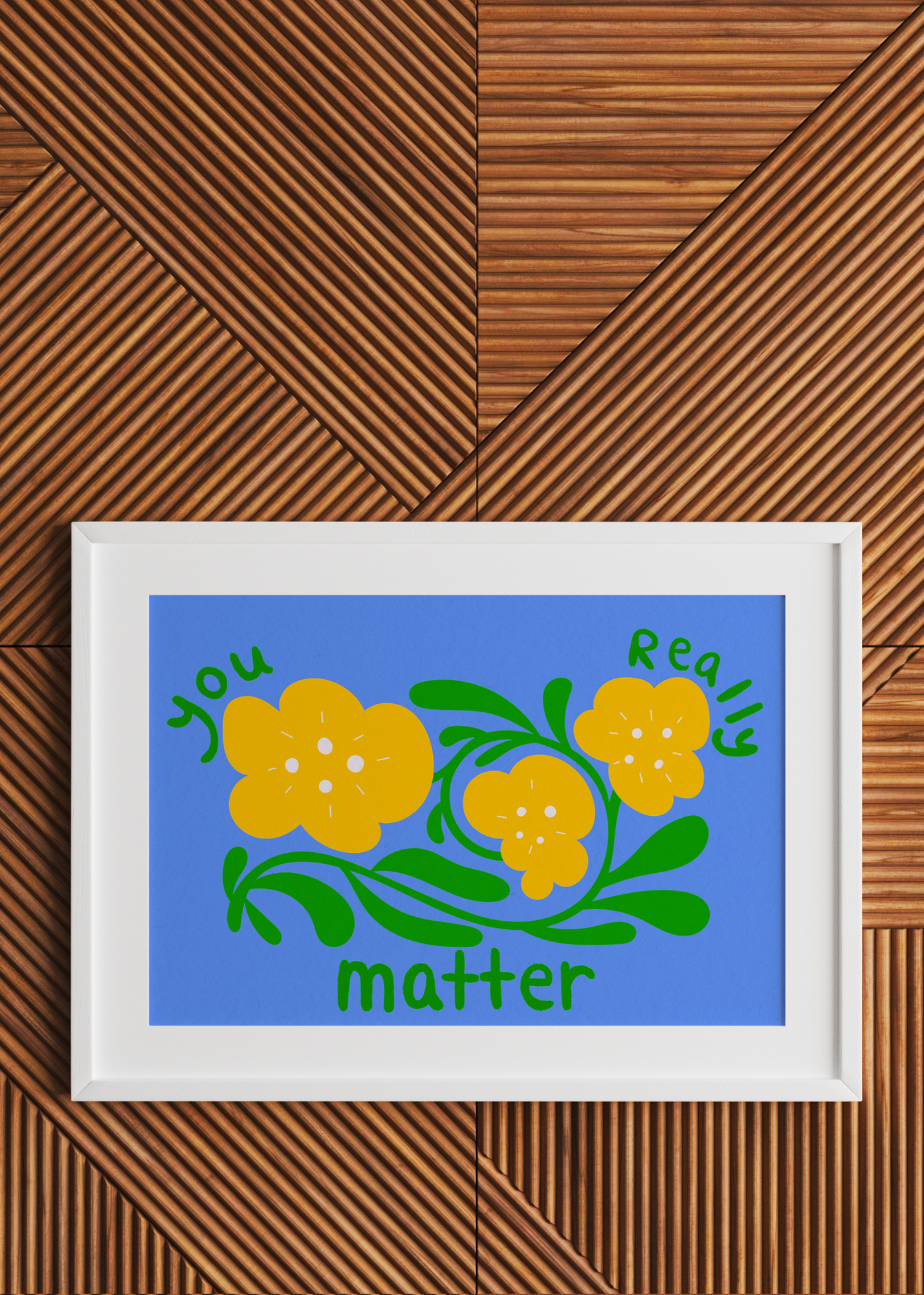 You Really Matter, Green— Digital Art Print
