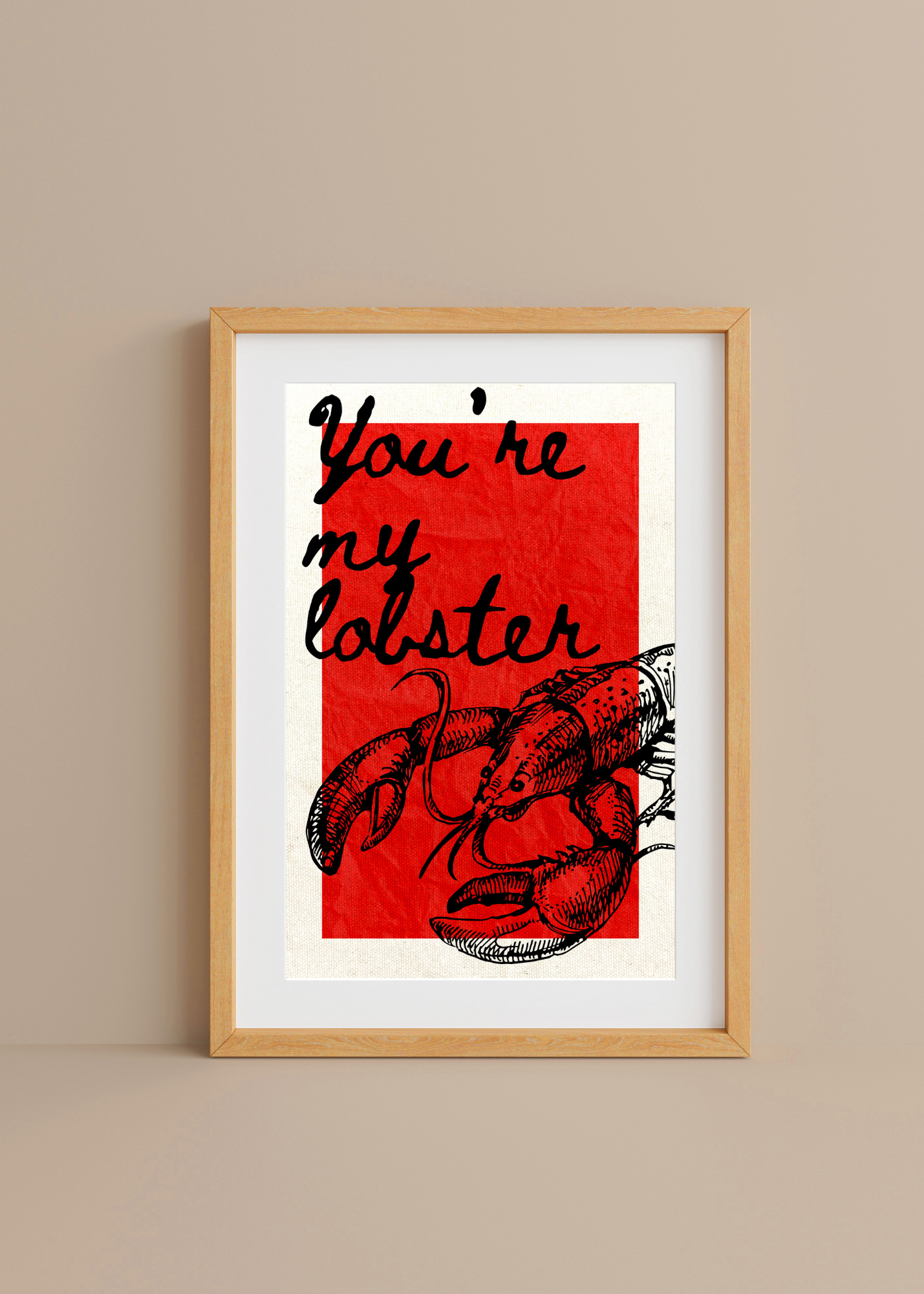 You're My Lobster— Digital Art Print