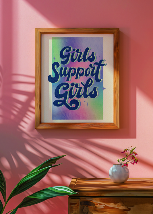 Girls Support Girls—Digital Art Print