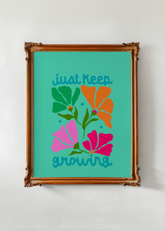 Just Keep Growing, Teal— Digital Art Print
