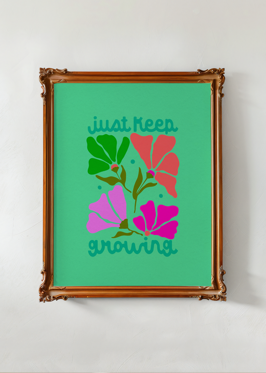 Just Keep Growing, Green— Digital Art Print