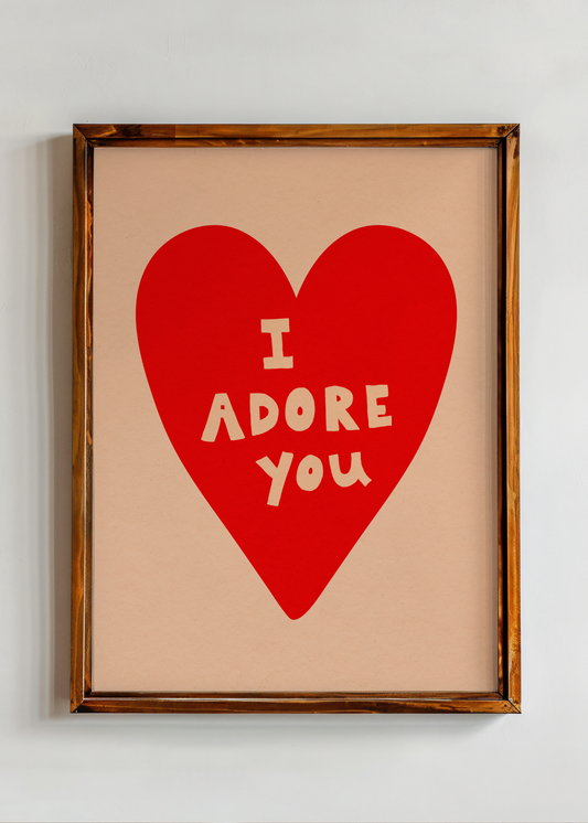 I Adore You—Digital Art Print