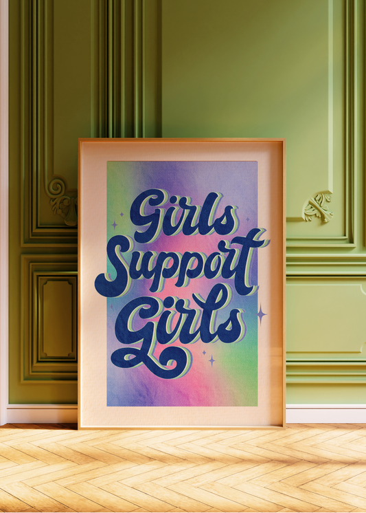 Girls Support Girls—Digital Art Print