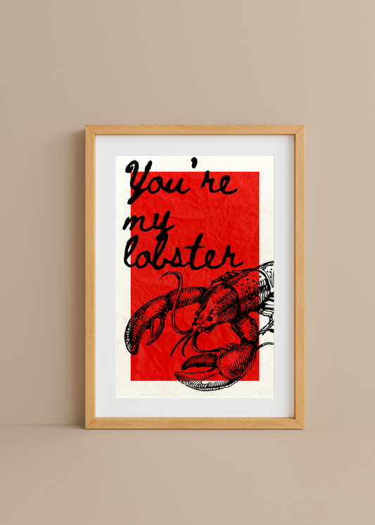 You're My Lobster— Digital Art Print