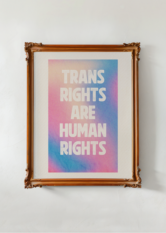 Trans Rights— Digital Art Print
