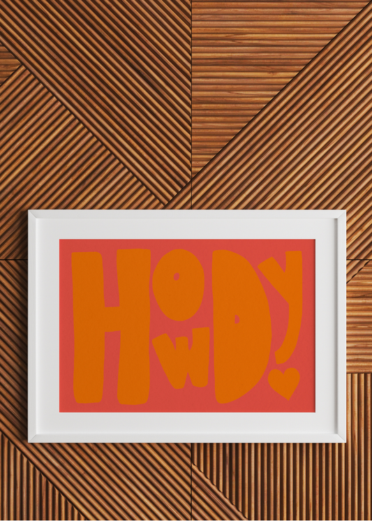 Howdy, Orange—Digital Art Print