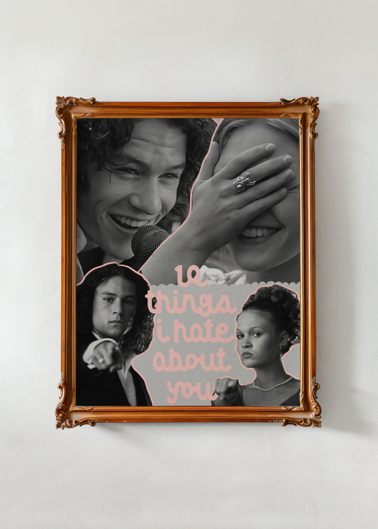 10 Things I Hate About You— Digital Art Print