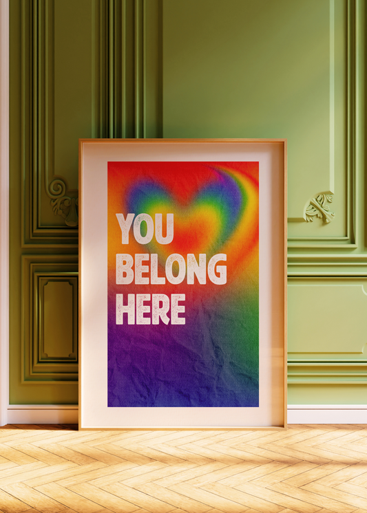 You Belong Here— Digital Art Print